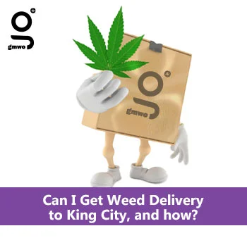 weed delivery King City